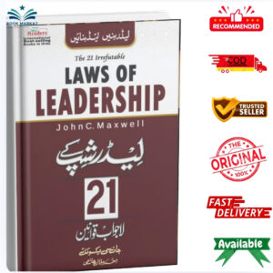 The 21 Irrefutable Laws of Leadership by John C. Macwell