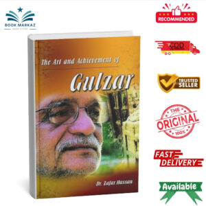 The Art And Achievement Of Gulzar By Zafar Hassan